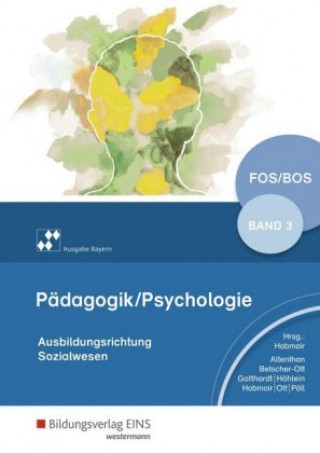 Kniha Pädagogik/Psychologie für die Berufliche Oberschule3. Schülerband. Bayern Rosmaria Pöll