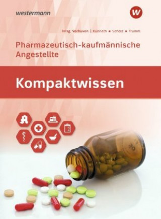 Könyv Kompaktwissen. Pharmazeutisch-kaufmännische Angestellte/n: Schülerband Sabine Scholz