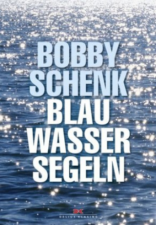 Kniha Blauwassersegeln Bobby Schenk