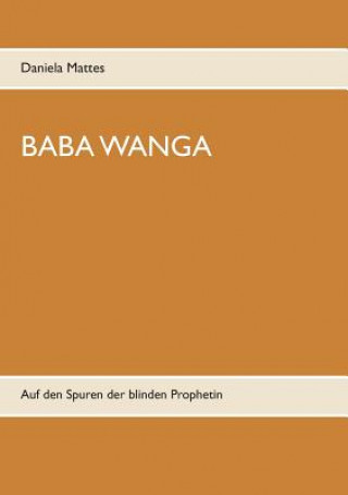 Könyv Baba Wanga Daniela Mattes