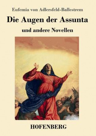 Book Augen der Assunta Eufemia von Adlersfeld-Ballestrem