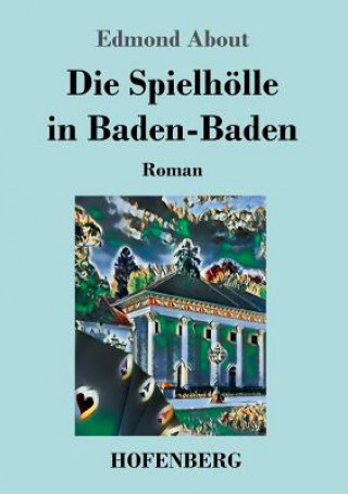 Libro Spielhoelle in Baden-Baden Edmond About