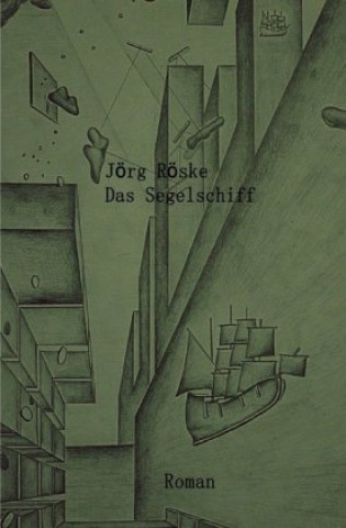 Knjiga Das Segelschiff Jörg Röske