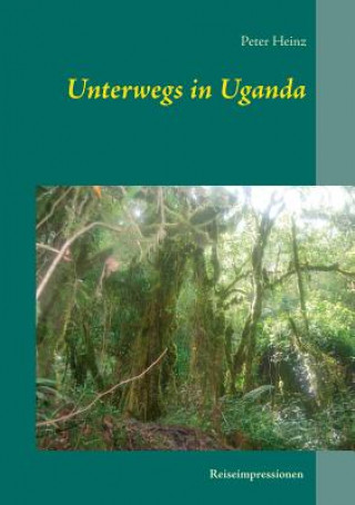 Carte Unterwegs in Uganda Peter Heinz
