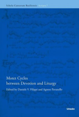 Kniha Motet Cycles between Devotion and Liturgy Daniele V. Filippi