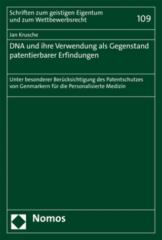Książka DNA und ihre Verwendung als Gegenstand patentierbarer Erfindungen Jan Krusche