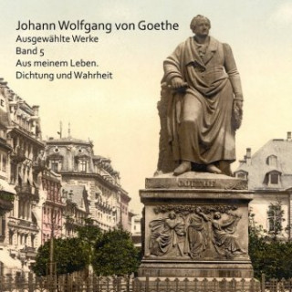 Audio Aus meinem Leben. Dichtung und Wahrheit, Audio-CD, MP3 Johann Wolfgang von Goethe