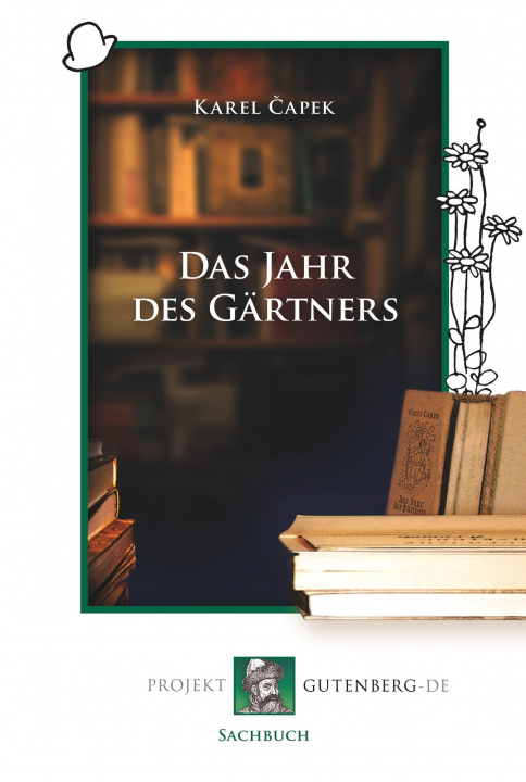 Kniha Das Jahr des Gärtners Karel Čapek