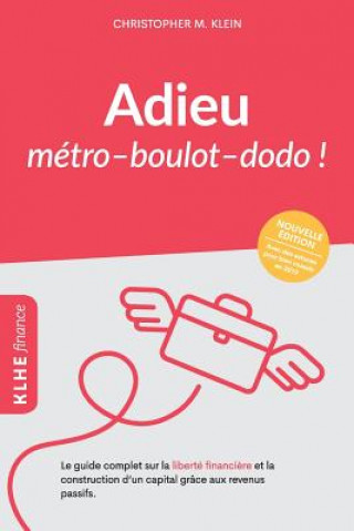 Книга Adieu métro - boulot - dodo ! Klein Christopher