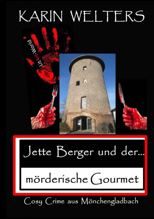 Kniha Jette Berger und der mörderische Gourmet Karin Welters