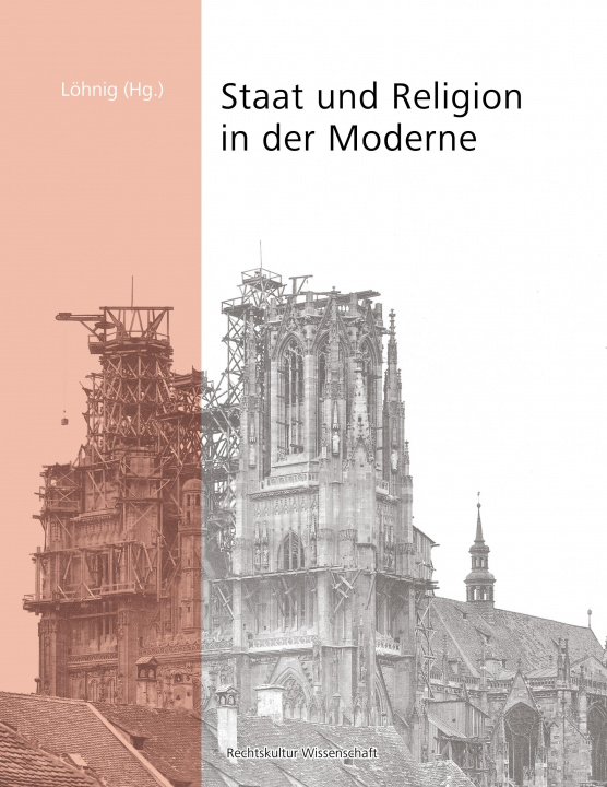 Kniha Staat und Religion in der Moderne Martin Löhnig