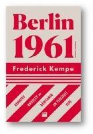 Knjiga Berlin 1961 Frederick Kempe