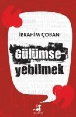 Carte Gülümseyebilmek Ibrahim Coban