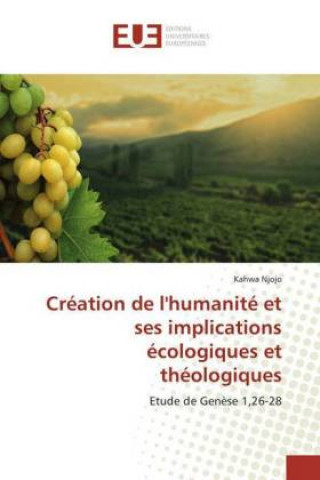 Kniha Création de l'humanité et ses implications écologiques et théologiques Kahwa Njojo