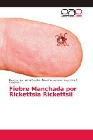 Knjiga Fiebre Manchada por Rickettsia Rickettsii Ricardo Leon de la Fuente