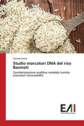 Könyv Studio marcatori DNA del riso Basmati Tomaso Forno