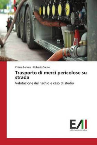 Книга Trasporto di merci pericolose su strada Chiara Bersani