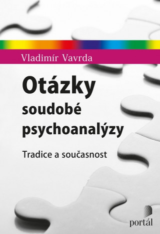 Kniha Otázky soudobé psychoanalýzy Vladimír Vavrda