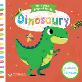 Книга Dinosaury Moja prvá dotyková knižka Tiago Americo