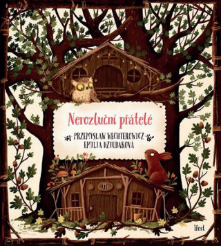 Kniha Nerozluční přátelé Przemyslaw Wechterowicz
