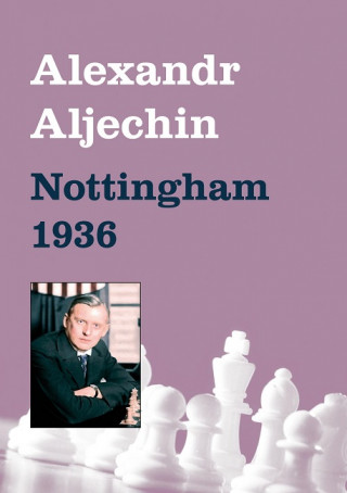Carte Nottingham 1936 Alexandr Aljechin