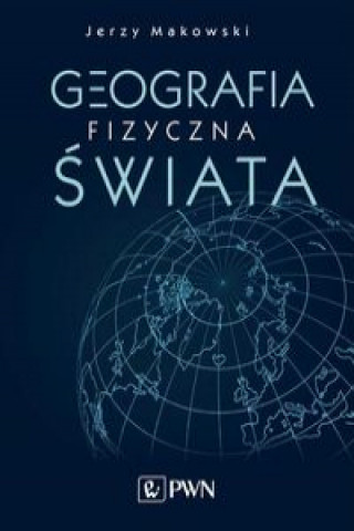 Kniha Geografia fizyczna świata Makowski Jerzy