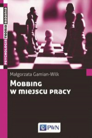 Kniha Mobbing w miejscu pracy Gamian-Wilk Małgorzata