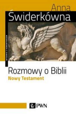 Könyv Rozmowy o Biblii Nowy Testament. Świderkówna Anna