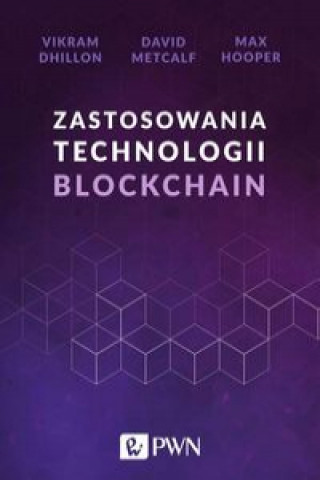 Kniha Zastosowania technologii Blockchain Dhillon Vikram