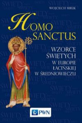 Kniha Homo sanctus Mruk Wojciech