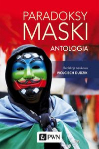 Kniha Paradoksy maski. Antologia Dudzik Wojciech
