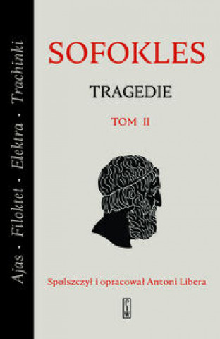 Kniha Tragedie. Tom 2: Ajas, Filoktet, Elektra, Trachinki. Sofoklés