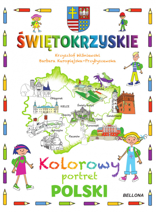 Carte Świętokrzyskie Kolorowy portret Polski Wiśniewski Krzysztof