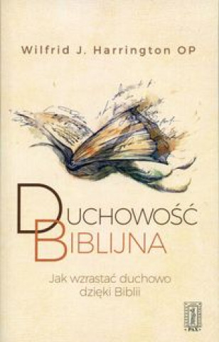 Könyv Duchowość biblijna Wilfrid Harrington