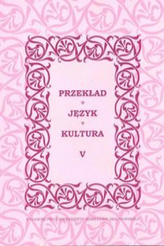 Libro Przekład - Język - KulturaTom 5 