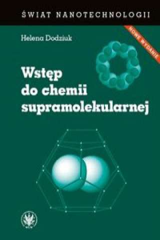 Könyv Wstęp do chemii supramolekularnej Dodziuk Helena