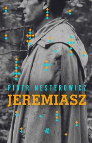 Kniha Jeremiasz Nesterowicz Piotr