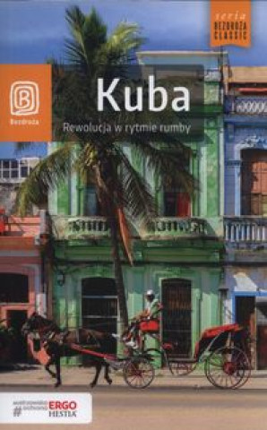 Kniha Kuba Rewolucja w rytmie rumby Dopierała Krzysztof