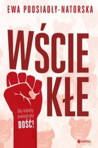 Libro Wściekłe Podsiadły-Natorska Ewa