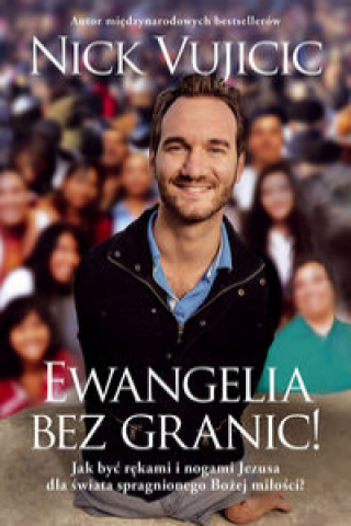 Buch Ewangelia bez granic! Vujicic Nick