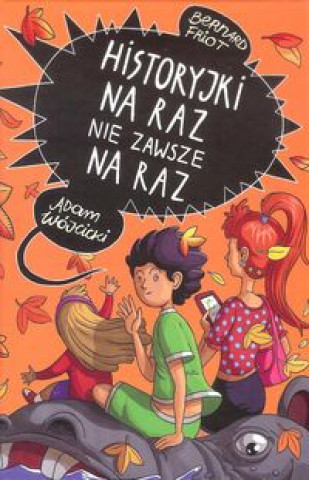 Knjiga Historyjki na raz nie zawsze na raz Friot Bernard