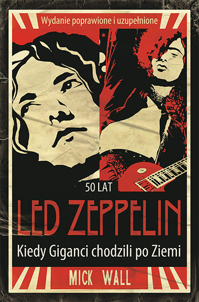 Könyv Led Zeppelin Kiedy Giganci chodzili po ziemi Wall Mick
