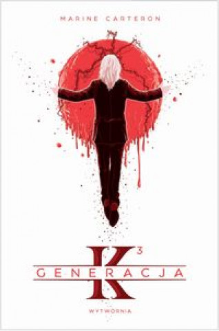 Knjiga Generacja K Tom 3 Carteron Marine