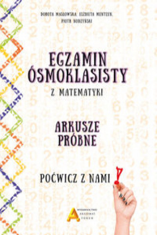 Kniha Egzamin ósmoklasisty z matematyki Arkusze próbne Masłowska Dorota