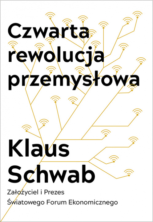 Kniha Czwarta rewolucja przemysłowa Schwab Klaus