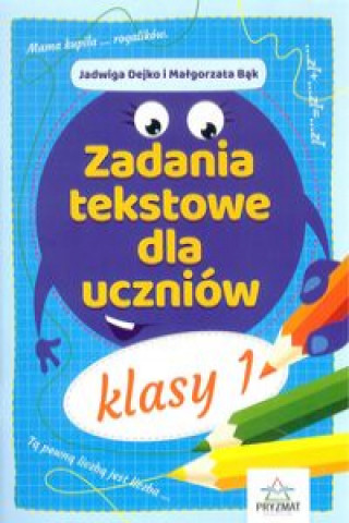 Kniha Zadania tekstowe dla uczniów klasy 1 Dejko Jadwiga