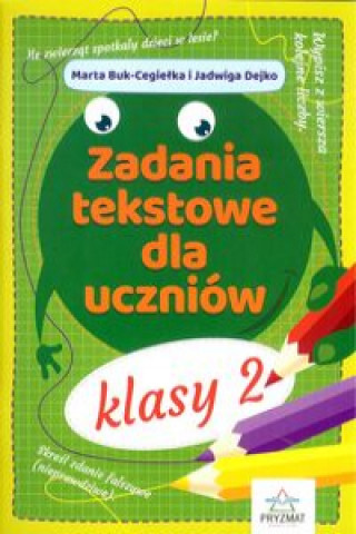 Kniha Zadania tekstowe dla uczniów klasy 2 Buk-Cegiełka Marta