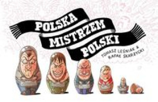 Könyv Polska mistrzem Polski Leśniak T.