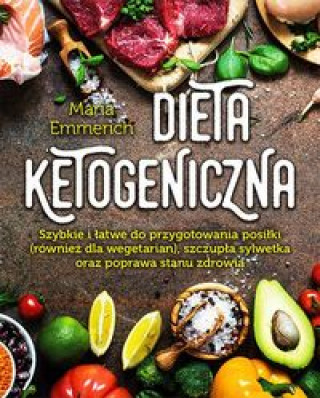 Книга Dieta ketogeniczna Emmerich Maria