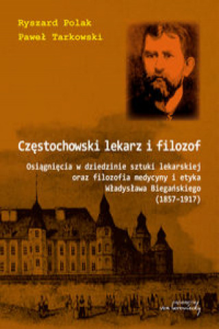 Könyv Częstochowski lekarz i filozof Polak Ryszard